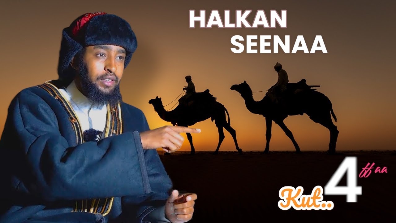 HALKAN SEENAA . Kut.4ffaa. || Ibsaa Hasan Muhammad ||