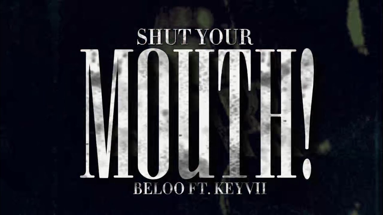 SHUT YOUR MOUTH! - BELOO EXCLSV FT. KEYVII444 (OFFICIAL VISUALIZER)