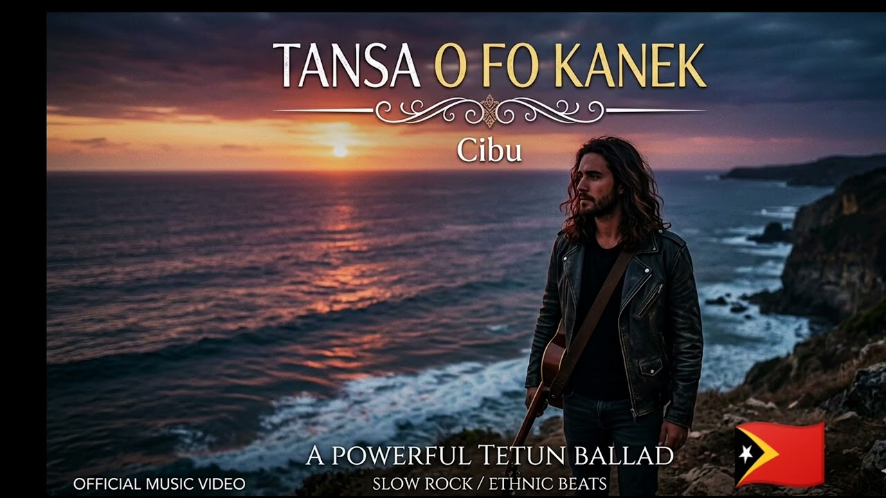 TANSA O FO KANEK - Cibu (Official Music Video) | Lagu Slow Rock Timor Leste Paling Sedih 2026