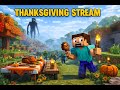 Thanksgiving Minecraft stream