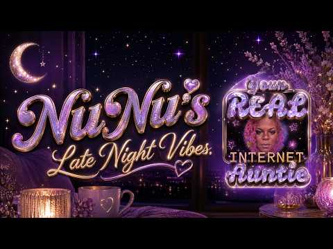 🌙 Welcome to NuNu's Late Night Vibes! 🌙 @remyma @RemyNetwork
