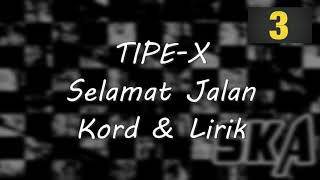 Selamat Jalan - Tipe-X Chord Kord &