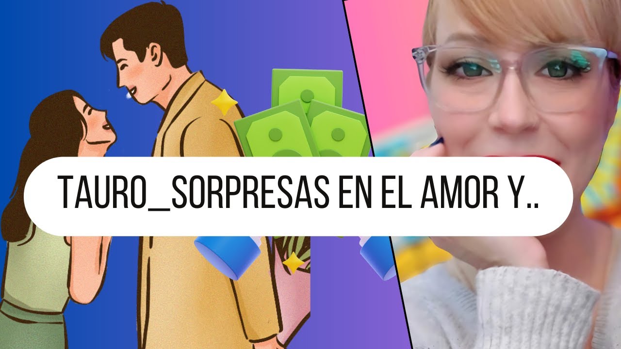 TAURO: SORPRESAS EN EL AMOR Y FINANZAS! DESCUBRE TU FUTURO AHORA 🔮💰 ...
