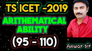 TS ICET 2019 EXAM PREVIOUS QUESTION PAPER EXPLANATION ARITHEMATICAL ABILITY IN TELUGU//ANWAR SIR
