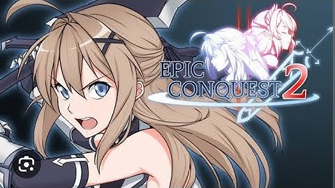 epic conquest 2 gameplay walkthrough: episode one