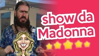 Show da Madonna, todo mundo vai! (HUMOR) Chico da Tiana