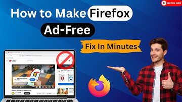 Tired of Ads? Here’s How to Block Them on Firefox (2025)