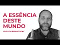 A ESSÊNCIA DESTE MUNDO | Porque e para que estamos aqui?