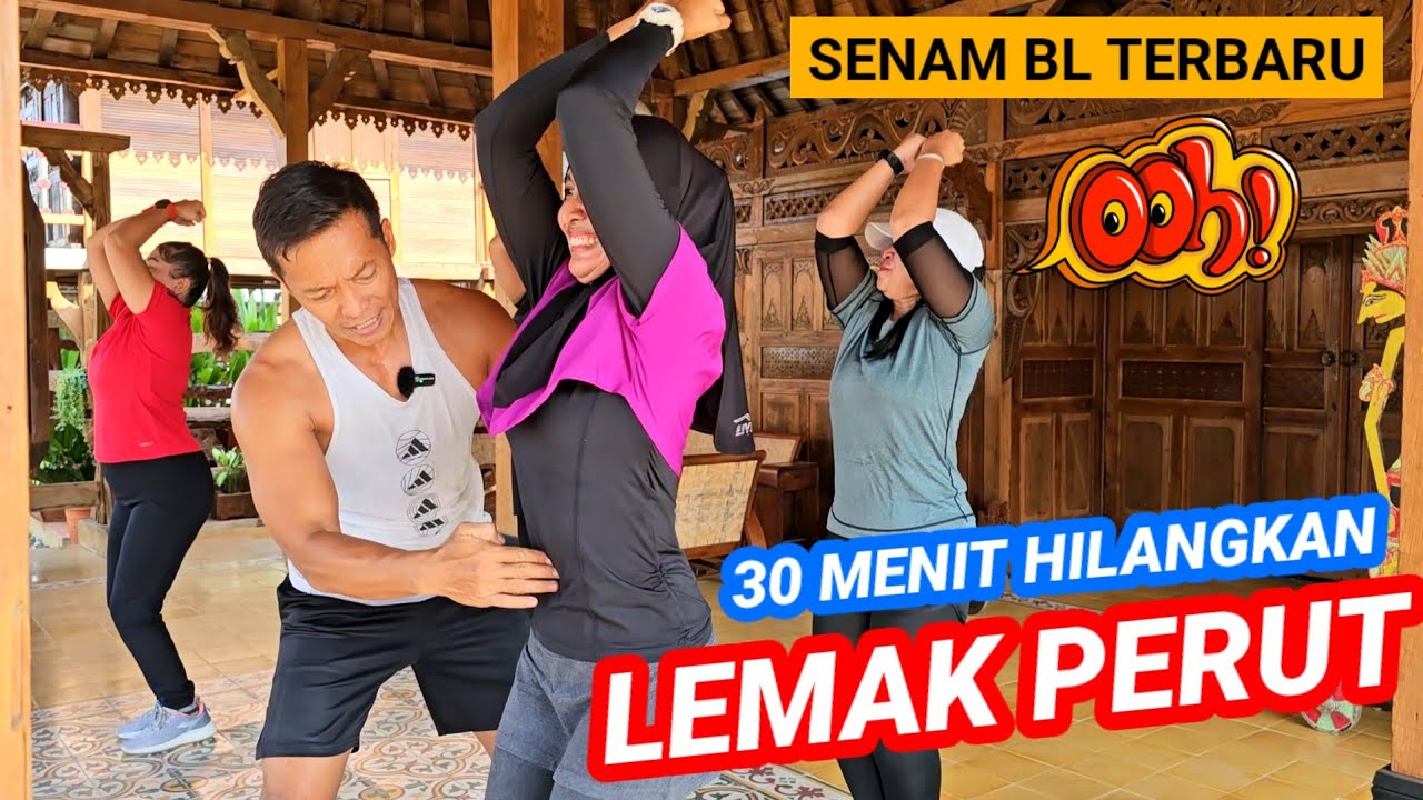 30 MENIT HILANGKAN LEMAK PERUT DENGAN CEPAT | SENAM BL SUPER VIRAL