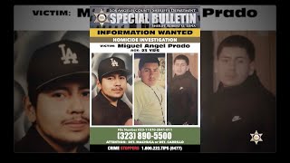LASD Homicide Detectives Seek Assistance for Information for the Murder of Miguel Prado