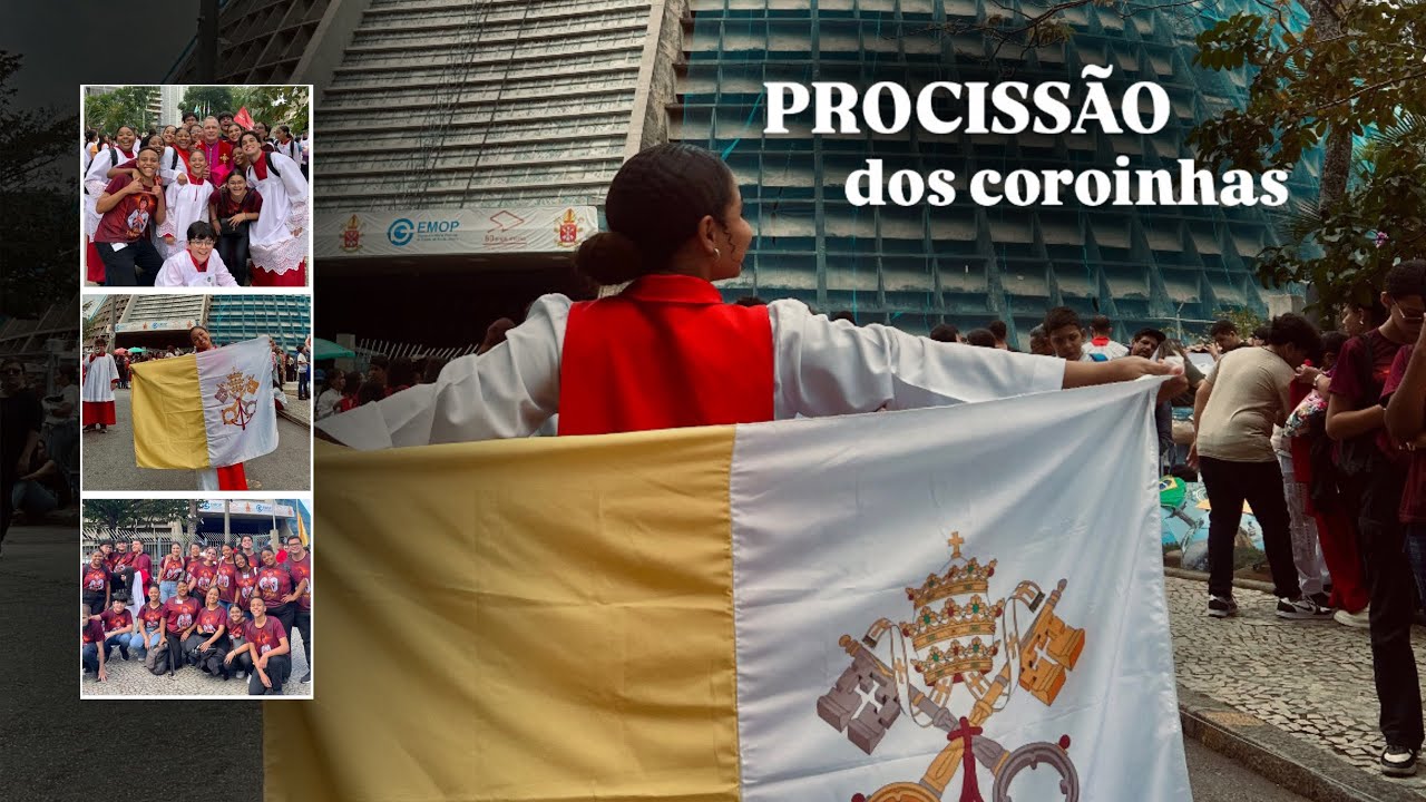 PROCISSÃO DOS COROINHAS - VLOG