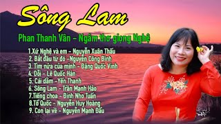 Album Sông Lam - Ngâm Thơ Giọng Nghệ -Phan Thanh Vân Ngâm Thơ
