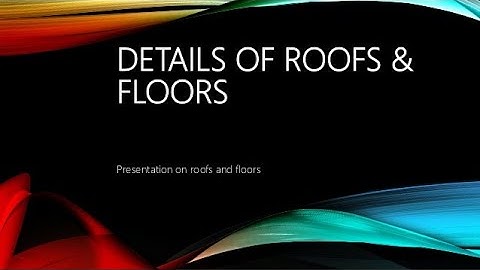 EST120 - KTU - Basics of Civil Engineering_Module 3 [Part 3 - Roofs and Floors]