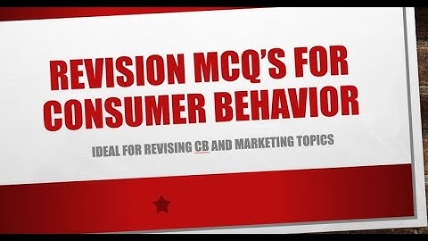 MCQ Quiz for Consumer Behavior Revision