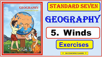 5.Winds exercise questions and answers Class 7th Geography chapter 5 exercise Maharashtra board