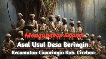 Sejarah Asal Usul Desa Beringin | Cirebon