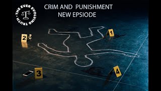 Crime and Punishment - Was Justice Served?