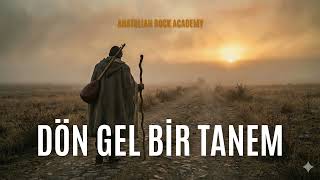 Dön Gel Bi̇r Tanem Anatolian Psychedelic Rock Cover