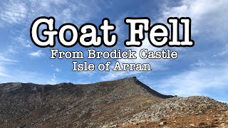 Goat Fell from Brodick Castle | Isle of Arran | Scotland