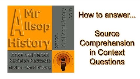 GCSE History source paper tips - comprehension in context questions revision