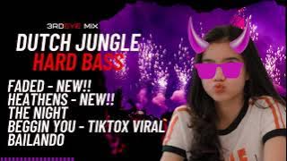 DJ Faded Jungle Dutch HARD BASS - Jungledutch Remix Barat Terbaru 2021 #jungledutch