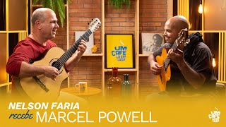 Marcel Powell e Nelson Faria | Um Café Lá Em Casa