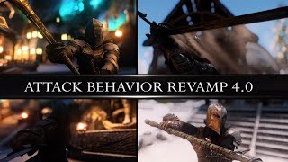 Attack Behavior Revamp 4.0 Skyrim Mod