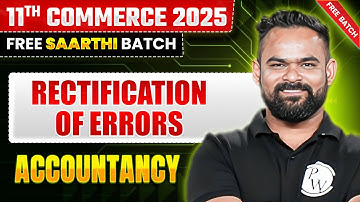 Rectification of Errors | Accountancy | Class 11th Commerce