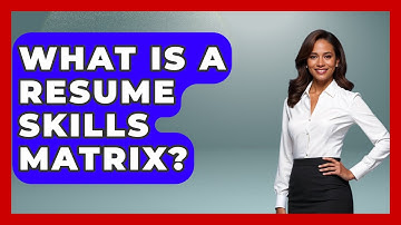 What Is A Resume Skills Matrix? - Job Success Network