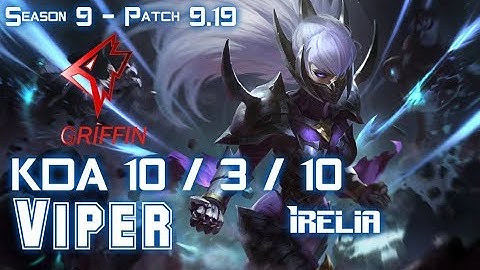 GRF Viper IRELIA vs SKT T1 Teddy SYNDRA Bot - Patch 9.19 KR Ranked
