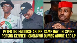 Breaking!! Peter Obi Spoke person Okonkwo Dumbs Abure-led LP as Peter Obi endorse Abure