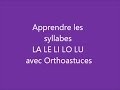 Apprendre  lire les syllabes la le li lo lu