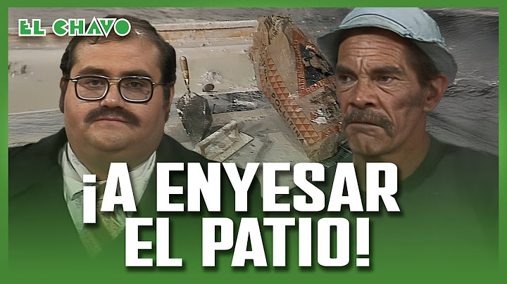 El Chavo del 8: Enyesar la vecindad I