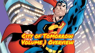 Superman: City of Tomorrow Volume 1 Overview