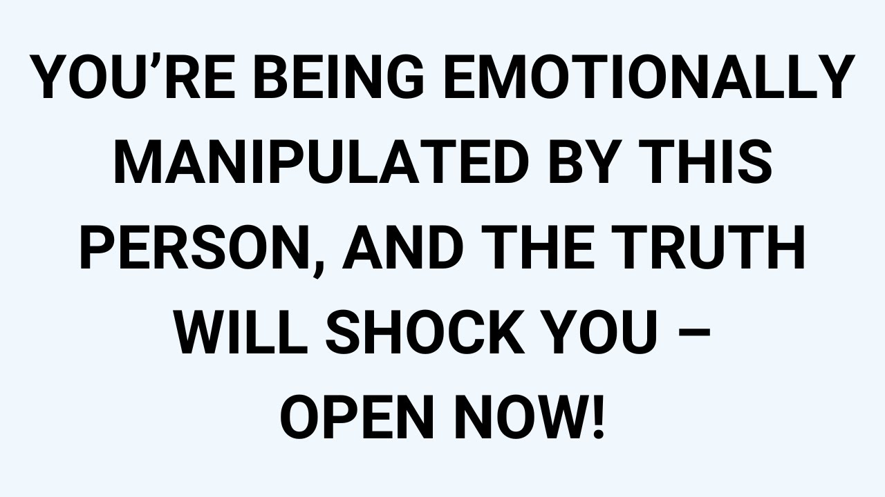 🧾YOU’RE BEING EMOTIONALLY MANIPULATED BY THIS PERSON, AND THE TRUTH