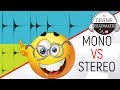 Mono vs stereo