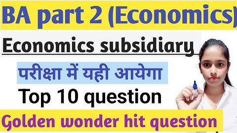 Economics subsidiary part 2||VVI question||Top 10 question||BRABU part 2|Golden wonder hit question