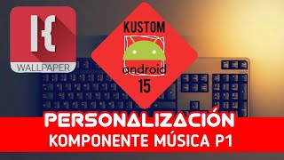 KLWP KOMPONENTE DE MÚSICA BÁSICO. (PARTE I). screenshot 2