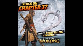 Stuck on Chapter 3? Here's Everything You Need | Black Myth Wukong