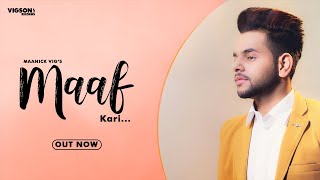 Maaf Kari: Maanick Vig (Official Song) Latest Punjabi Song 2020 | New Punjabi Song | Vigson Records