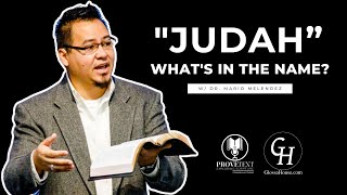 1055. Judah (What’s in the Name?) - #provetext #names #judah