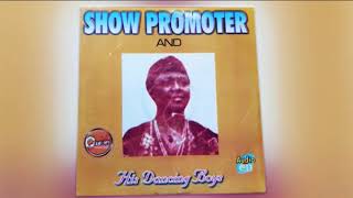 Show Promoter - Ono Na Di Acho Di -  Nigerian Highlife Music