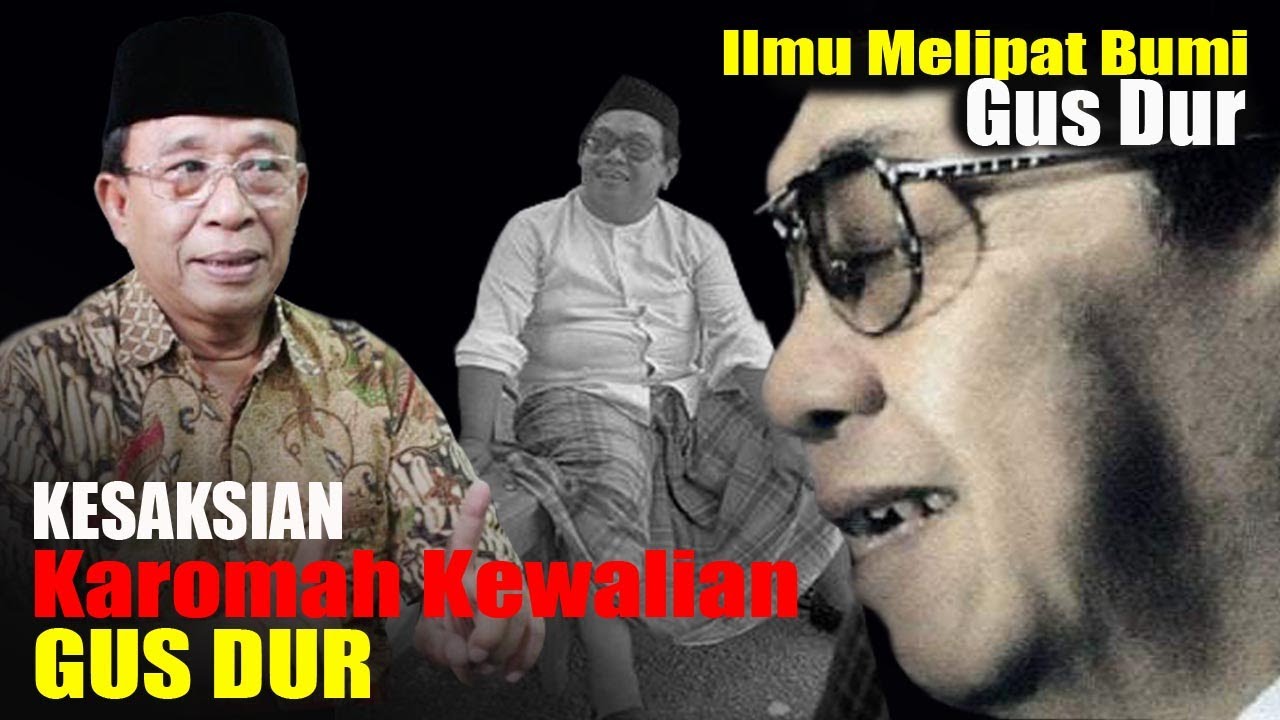 Full, Kesaksian Karomah Kewalian Gus Dur