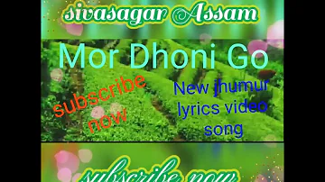 mor dhoni go || new adivasi jhumur video song || lyrics Video song%%%%%