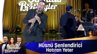 Hüsnü Şenlendirici - HATIRAN YETER