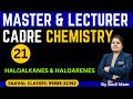 DAY-22 Chemistry | Haloalkanes &amp; Haloarenes | Master &amp; Lecturer Cadre | Saaval Classes