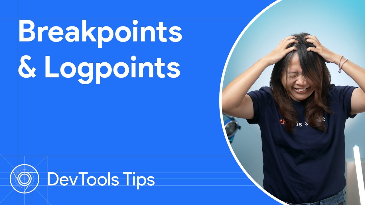 Breakpoints and logpoints – DevTools Tips