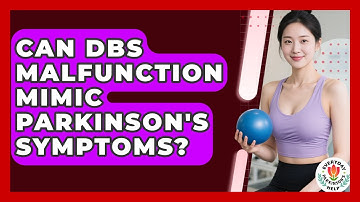 Can DBS Malfunction Mimic Parkinson