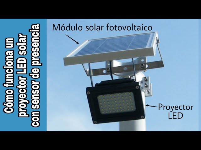 CÓMO FUNCIONA UN FOCO LED SOLAR CON DETECTOR DE PRESENCIA (FAROLA SOLAR) 