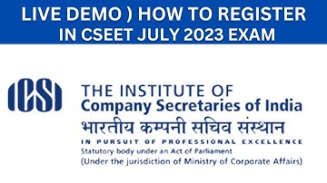 LIVE DEMO ) HOW TO REGISTER FOR CSEET JULY 2023 EXAM STEP BY STEP REGISTRATION FULL PROCESS